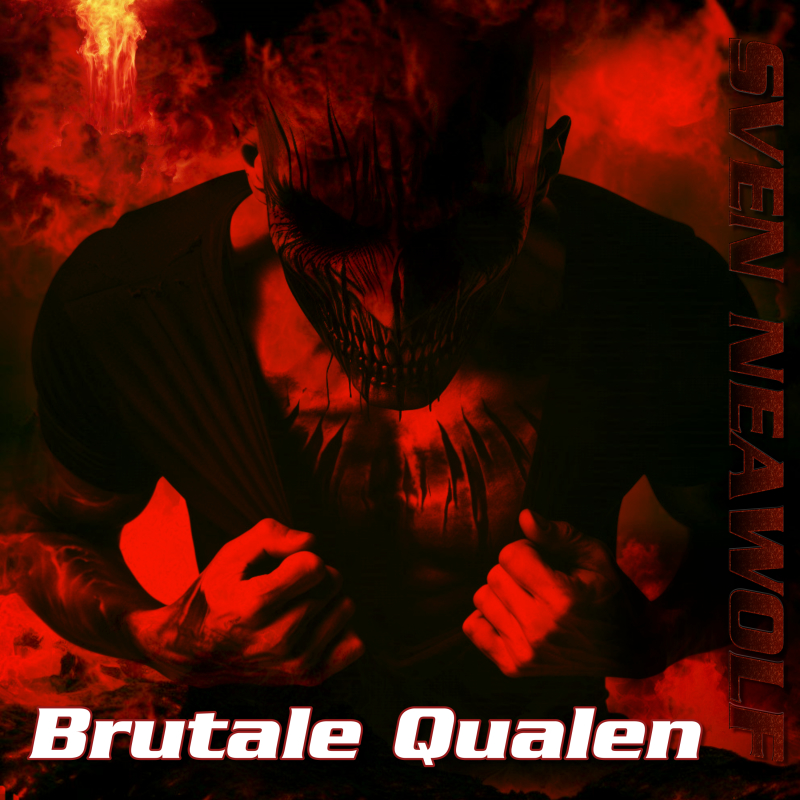 coverimage ... Brutale Qualen ... Sven Neawolf