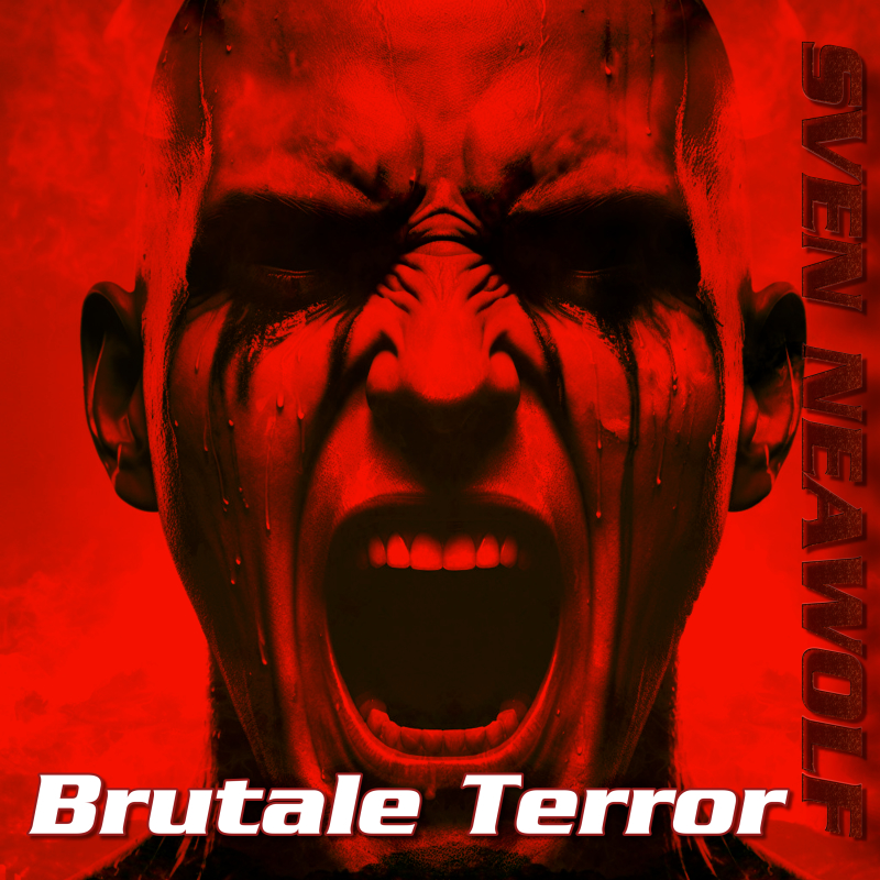 coverimage ... Brutale Terror ... Sven Neawolf
