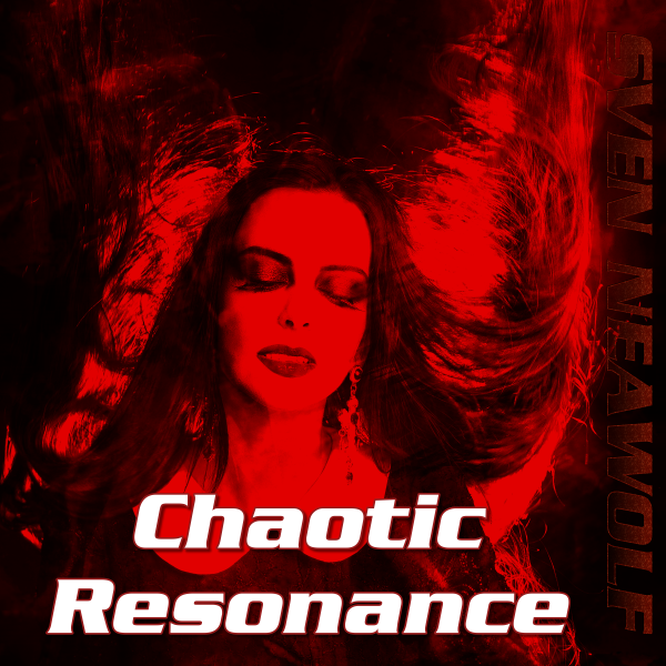 coverimage ... Chaotic Resonance ... Sven Neawolf