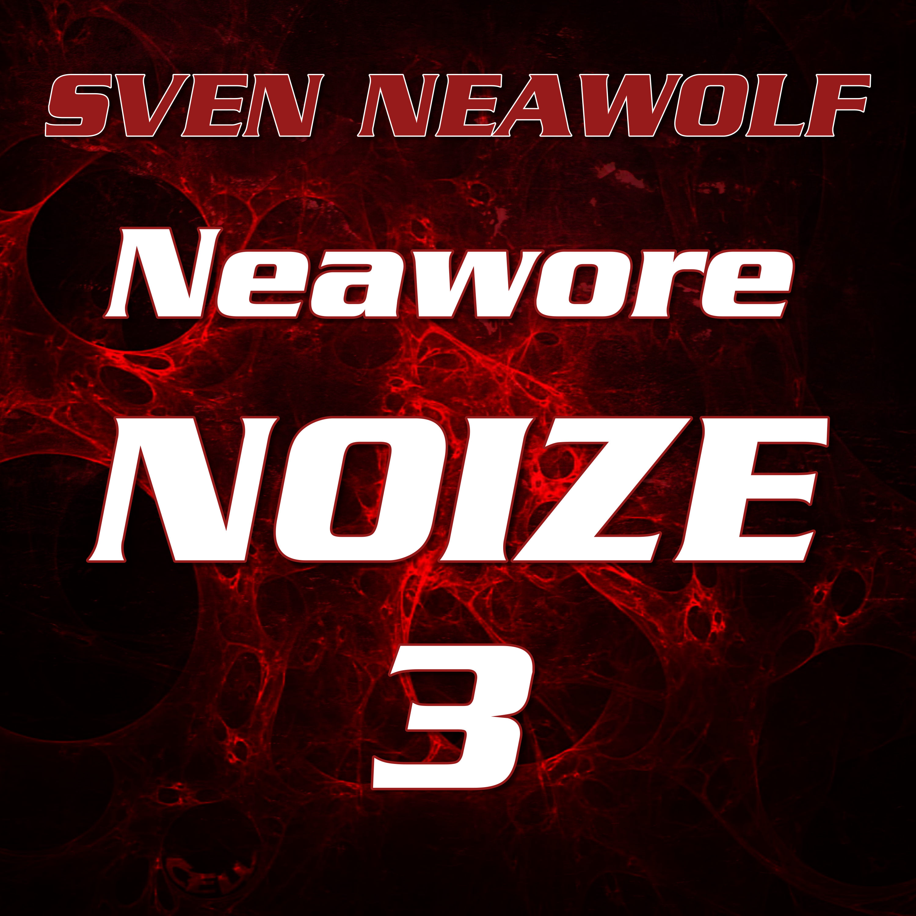 coverimage ... Neawore Noize 3 ... Sven Neawolf
