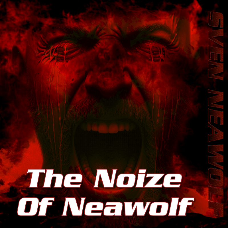 coverimage ... The Noize Of Neawolf ... Sven Neawolf