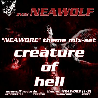 mixset ... Sven Neawolf ... Creature of Hell