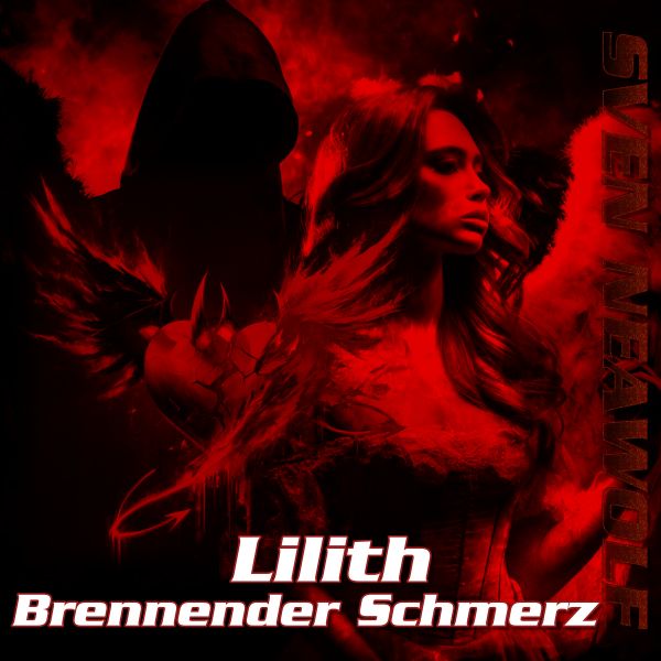 Sven Neawolf | /cover/cover-600-lilith-brennender-schmerz.png