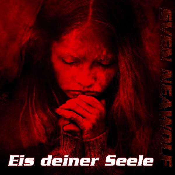 Sven Neawolf | /cover/cover-eis-deiner-seele-600.png