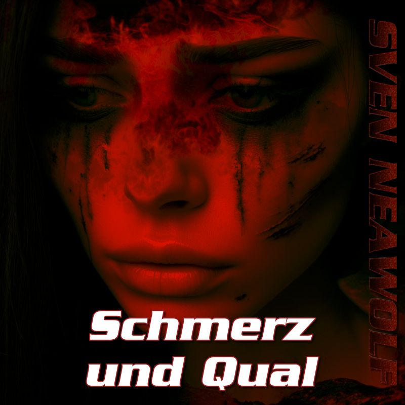 Sven Neawolf | /cover/cover-schmerz-und-qual-800.png