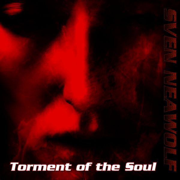 track ... Sven Neawolf ... Torment of the Soul