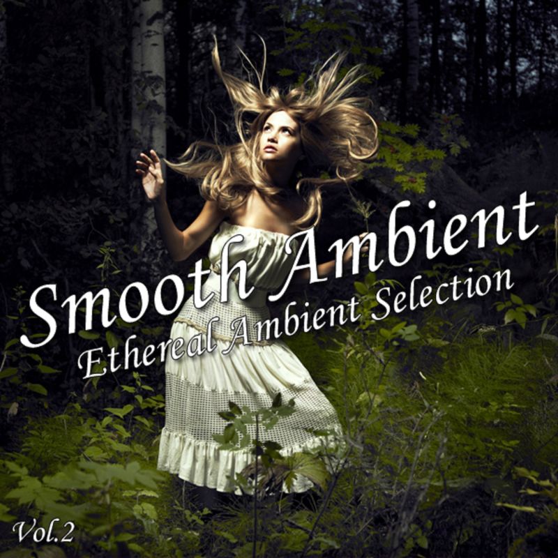 release ... Smooth Ambient, Vol. 2