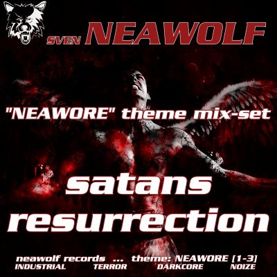 mixset ... Sven Neawolf ... Satans Resurrection