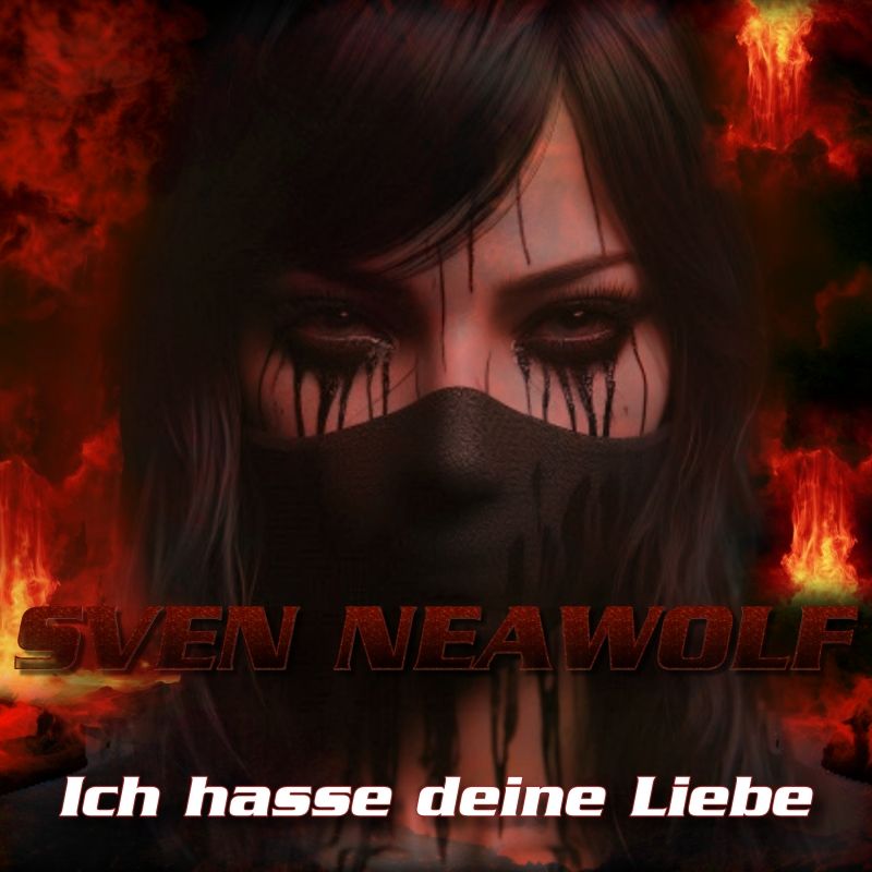 track ... Sven Neawolf ... Ich hasse deine Liebe