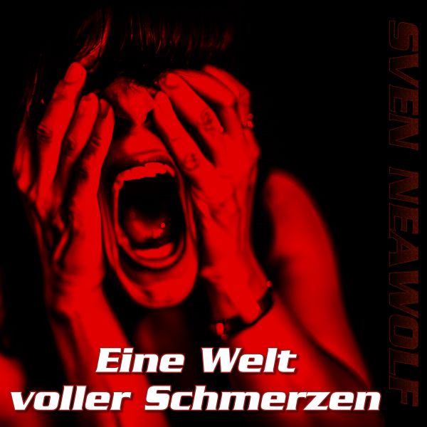 Sven Neawolf | /cover/cover-eine-welt-voller-schmerzen-600.png