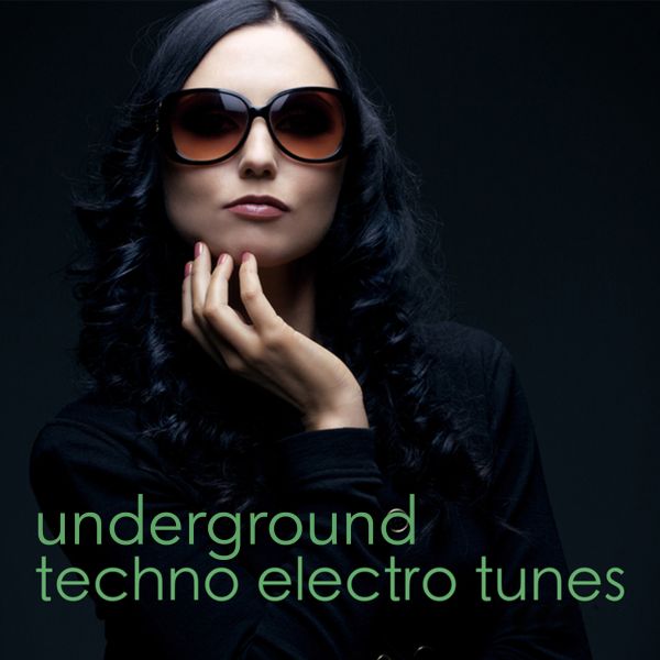 album ... ... Underground Techno Electro Tunes